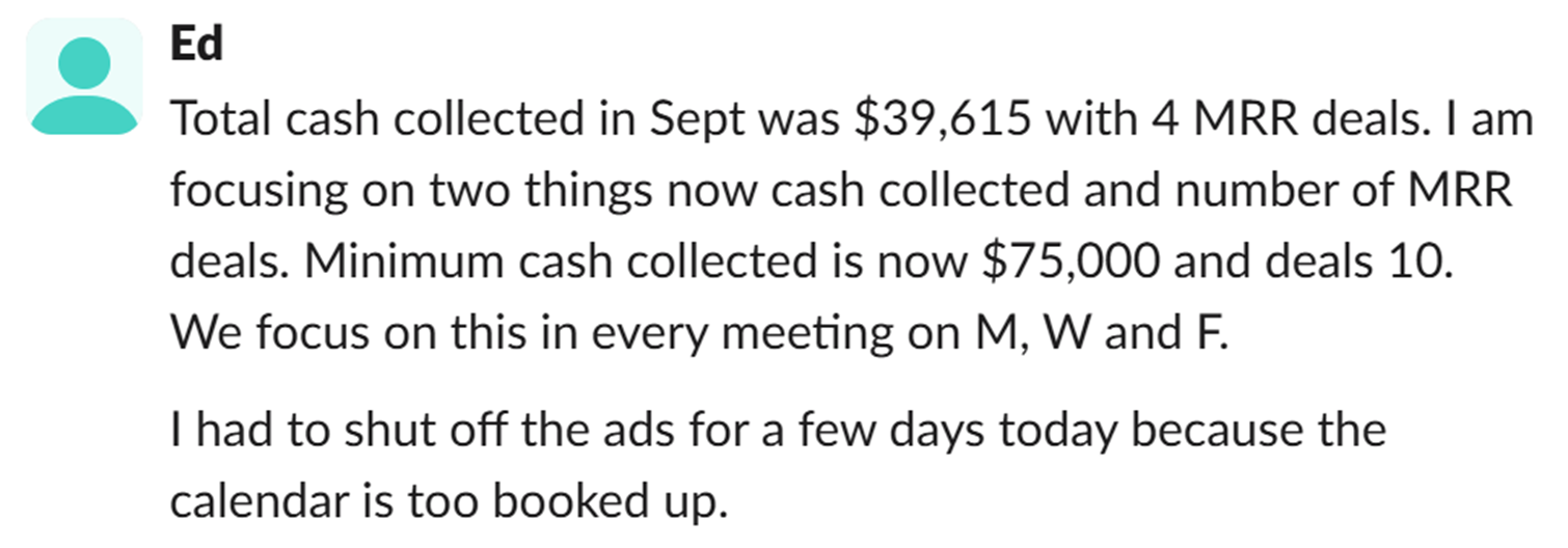 Ed reports $39,615 collected and shutting ads off because the calendar is too booked